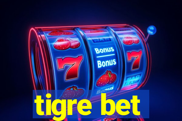 tigre bet